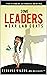 Some Leaders Wear Lab Coats: 7 Tips to Stand Out, Get Promoted, and Get Paid