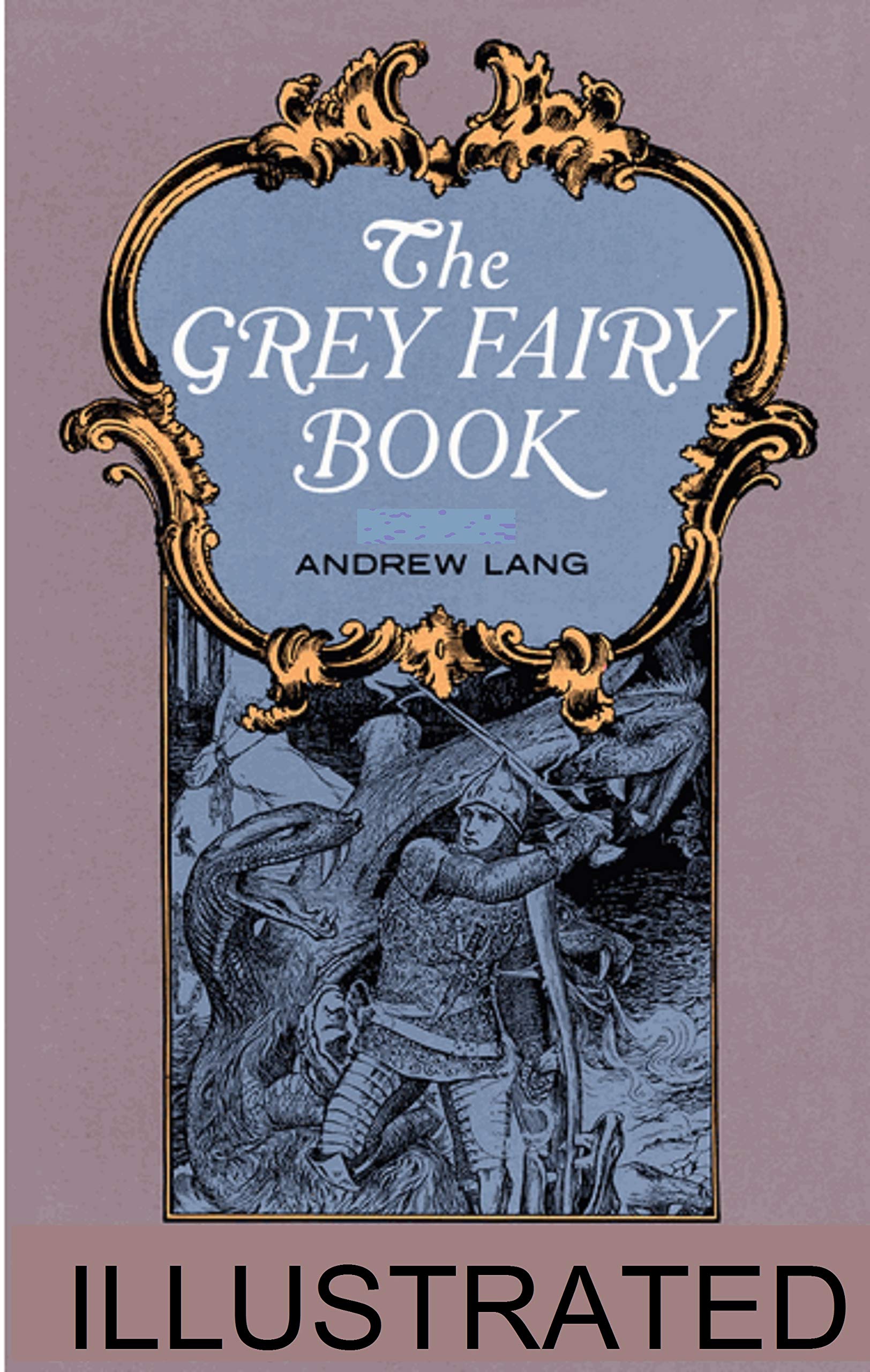 The Grey Fairy Book illustrated
