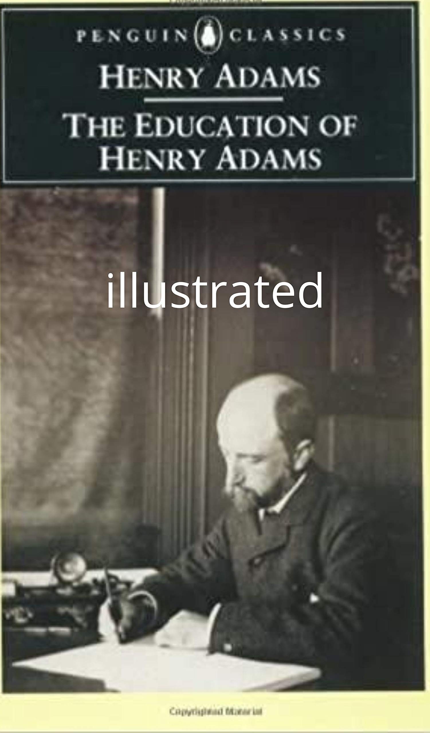 The Education of Henry Adams illustrated
