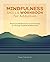 Mindfulness Skills Workbook...