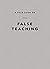 A Field Guide on False Teac...