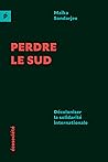 Perdre le Sud: Dé...