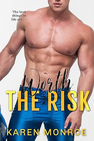 Worth the Risk (Risk Takers Book 1)