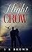 Flight of the Crow by S.K.  Brown