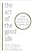 The Art of the Good Life by Rolf Dobelli