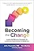 Becoming the Change by John Toussaint