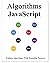 Algorithms JavaScript: Explains Algorithms with Beautiful Pictures Learn it Easy Better and Well (Easy learning Java and Design Patterns and Data Structures and Algorithms)