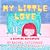 My Little Love