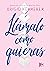 Llámalo como quieras (Spanish Edition)