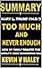 Summary of Mary L. Trump Ph.D.'s Too Much and Never Enough by Kevin V. Haley