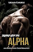 Trapped with the Alpha