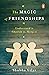 The Magic of Friendships by Shubha Vilas