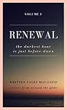 Renewal (Written Tales Magazine Book 1)