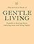 The Monocle Book of Gentle ...