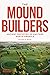 The Moundbuilders: Ancient Societies of Eastern North America