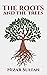 The Roots and the Trees by Nizar Sultan