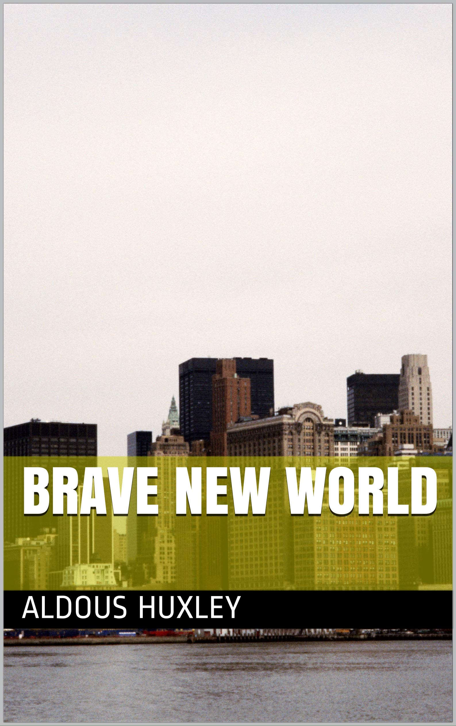 Brave New World