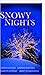 Snowy Nights by Heather Graham Snowy Nights by Heather Graham