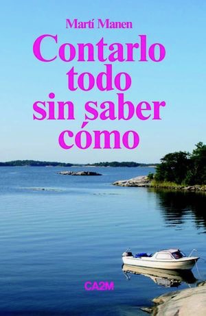 Contarlo todo sin saber cómo