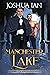 Manchester Lake (Darkly Enc...