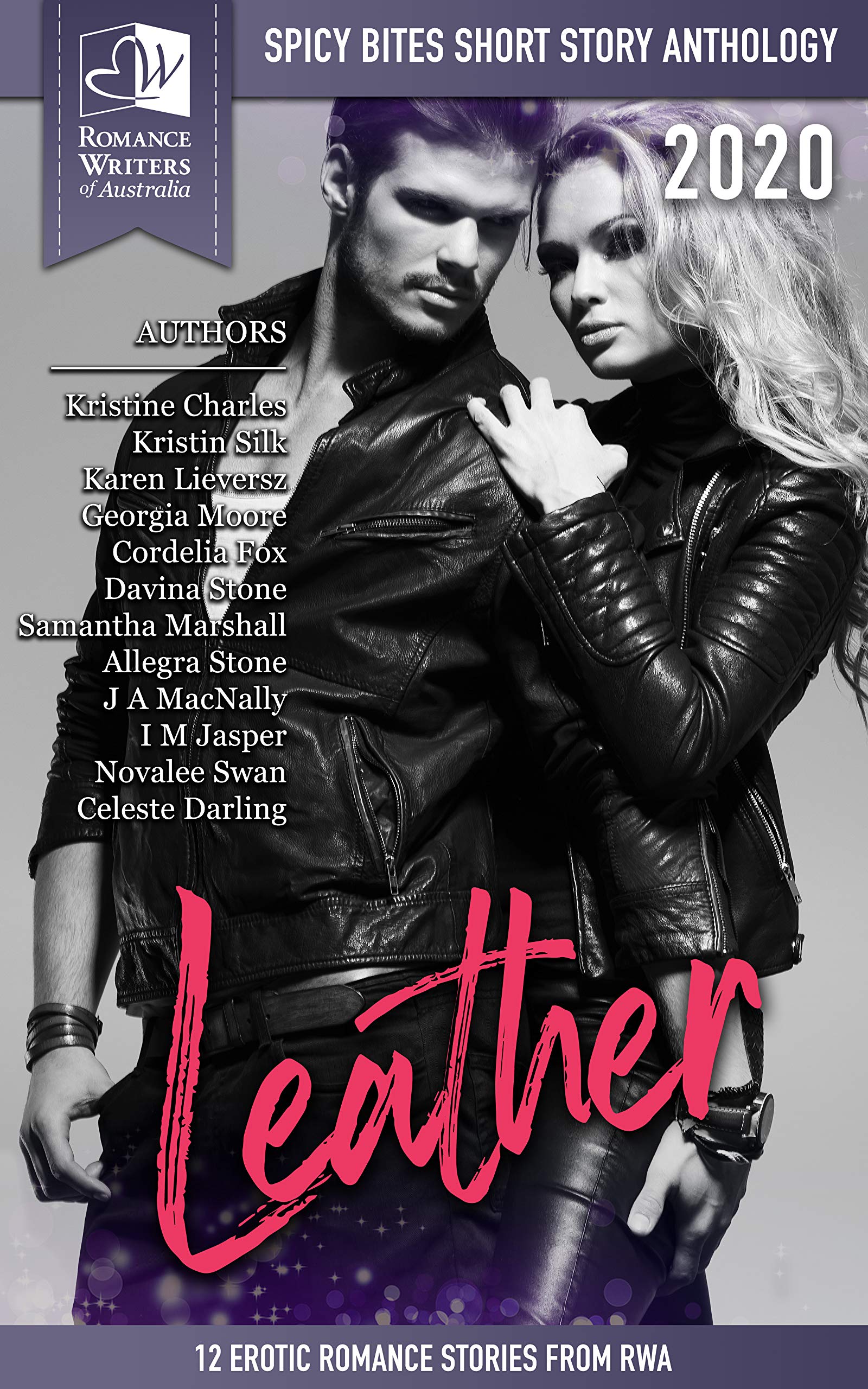 Spicy Bites: Leather: 2020 Romance Writers of Australia Erotic Romance Anthology (Spicy Bites Anthologies)