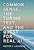 Common Sense, the Turing Test, and the Quest for Real AI