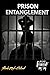 Prison Entanglement