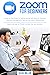 Zoom for Beginners: A Step by Step Guide On Getting Started With Zoom for Meeting, Classroom Management, Webinar and Video Conferencing. How to use App on iPhone, Android, Mac and Windows