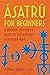Ásatrú for Beginners: A Modern Heathen's Guide to the Ancient Northern Way