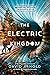 The Electric Kingdom by David  Arnold