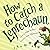 How to Catch a Leprechaun by Adam Wallace