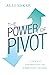 The Power of Pivot: A Female Perspective on Embracing Change