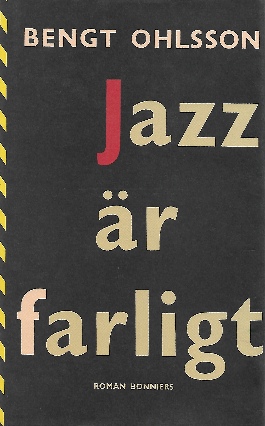 jazz är farligt (Hardcover)
