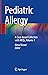 Pediatric Allergy: A Case-B...