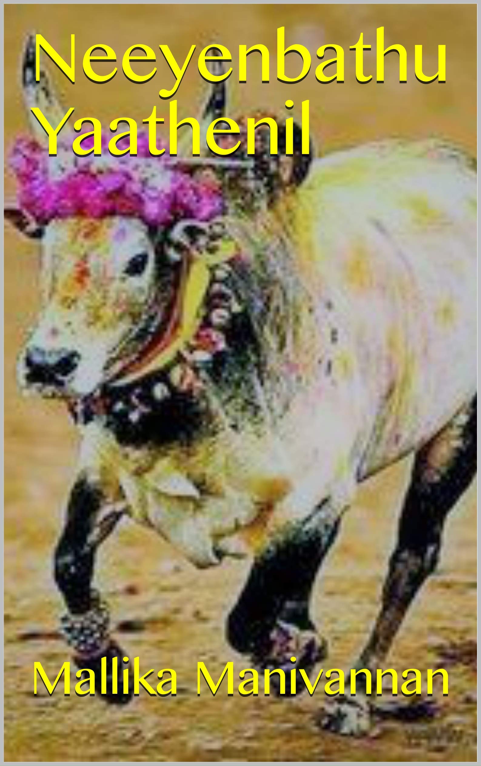 Neeyenbathu Yaathenil (Tamil Edition)