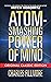 Atom-Smashing Power of Mind (Original Classic Edition)