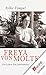 Freya von Moltke: Ein Leben...