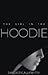 The Girl in the Hoodie