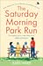The Saturday Morning Park Run