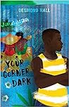 Your Corner Dark by Desmond   Hall