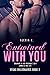 Entwined with You (Vegas Billionaires #2)