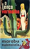 O Lenço Vermelho by Frederica de Cesco