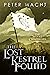 The Lost Kestrel Found (The...