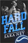 Hard Fall by Sara Ney