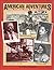 American Adventures, True Stories From America's Past, Part 2... by Morrie Greenberg
