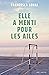 Elle a menti pour les ailes (French Edition)