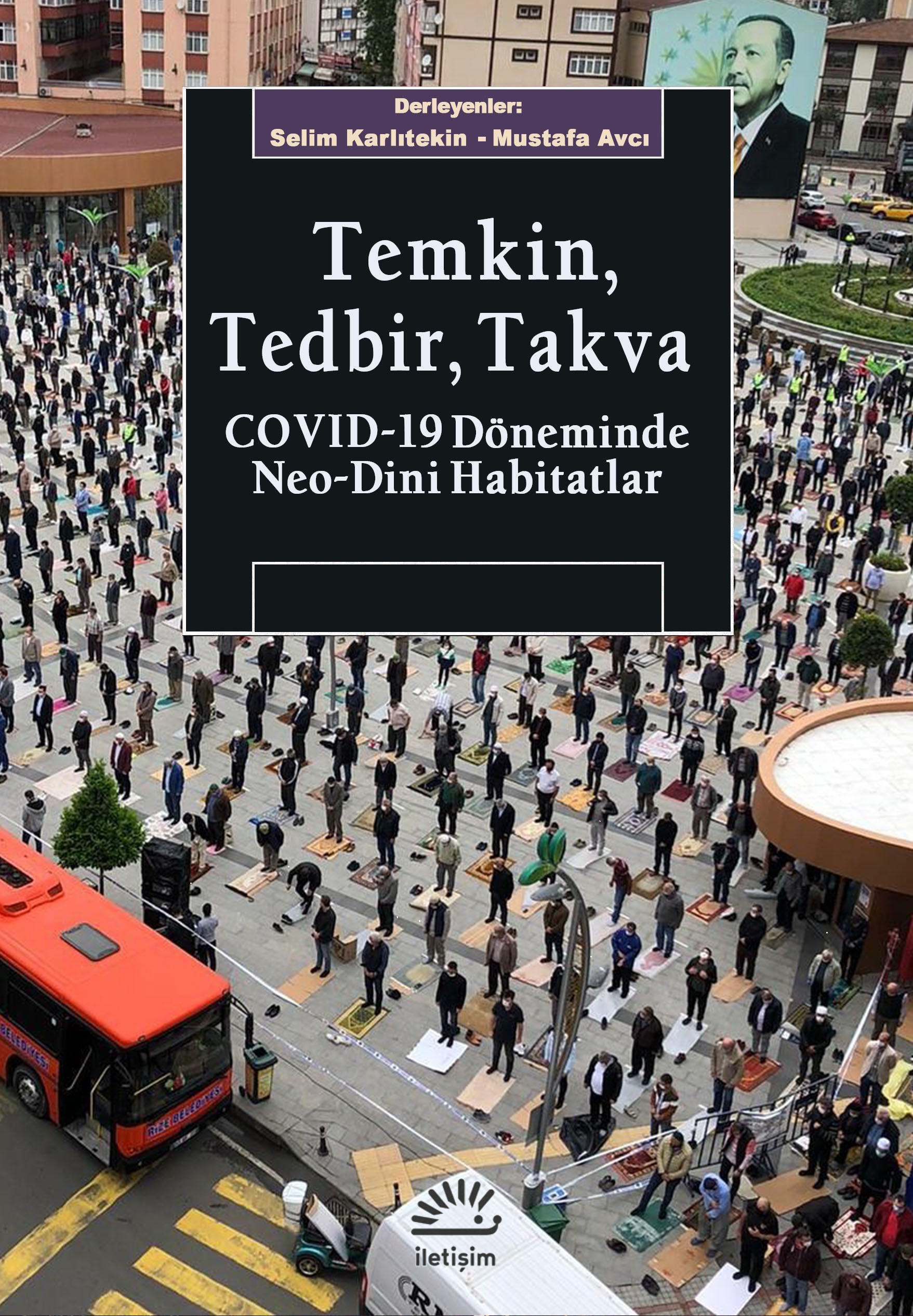 Temkin, Tedbir, Takva: COVID-19 Döneminde Neo-Dini Habitatlar