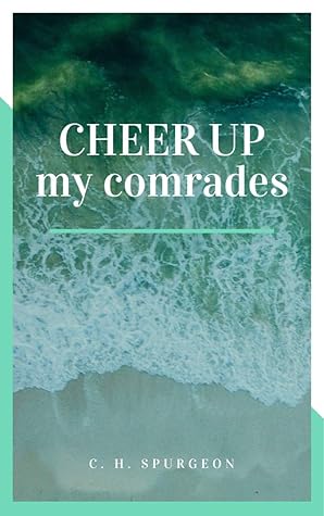 CHEER UP MY COMRADES