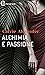 Alchimia e passione