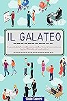 Il Galateo: Il manuale della Buona Educazione e del Bon Ton per il nuovo millennio. Applica l’Etichetta nel mondo moderno (Italian Edition)